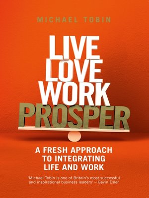 cover image of Live, Love, Work, Prosper